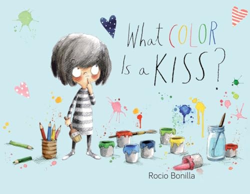 What Color Is a Kiss [Hardcover]