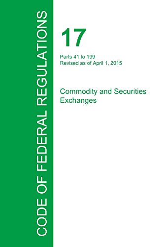 Code Of Federal Regulations Title 17, Volume 2, April 1, 2015 [Paperback]