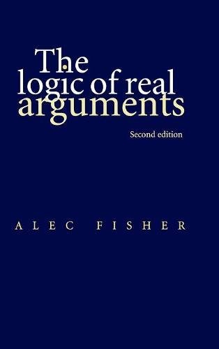 The Logic of Real Arguments [Hardcover]
