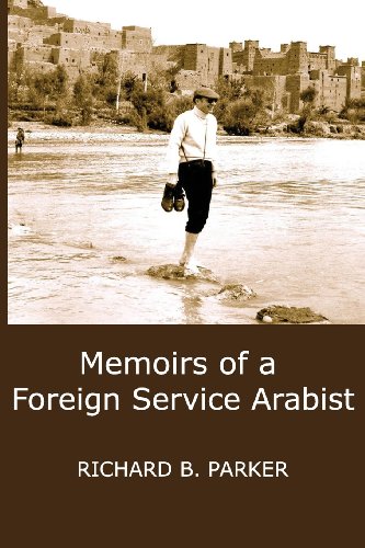 Memoirs Of A Foreign Service Arabist [Paperback]