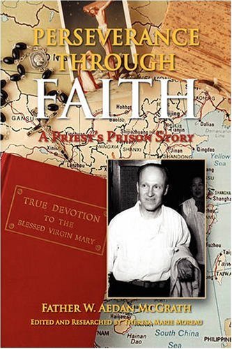 Perseverance Through Faith  A Priest's Prison Story [Hardcover]