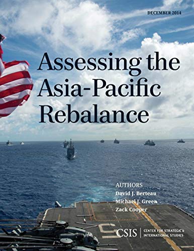 Assessing the Asia-Pacific Rebalance [Paperback]