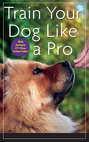 Train Your Dog Like a Pro [Hardcover]