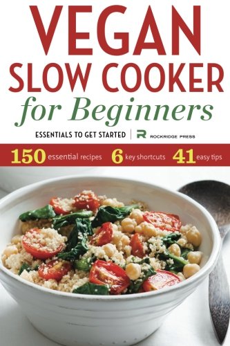 Vegan Slow Cooker for Beginners Essentials to Get Started [Paperback]