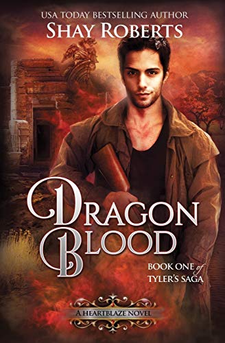 Dragon Blood A Heartblaze Novel (tyler's Saga 1) (volume 1) [Paperback]