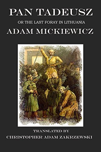 Pan Tadeusz The Last Foray in Lithuania [Paperback]