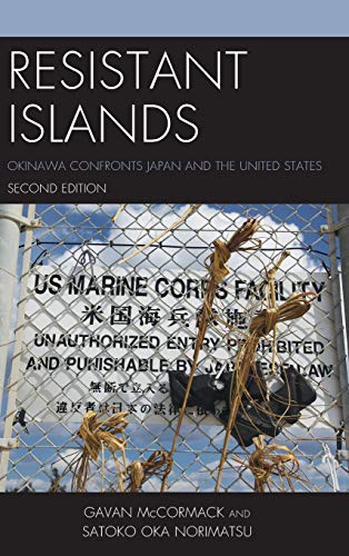 Resistant Islands Okinawa Confronts Japan and the United States [Hardcover]