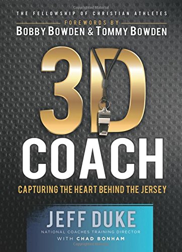 3d Coach Capturing The Heart Behind The Jersey (heart Of A Coach) [Paperback]