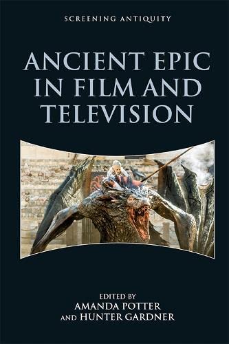 Ancient Epic in Film and Television [Hardcover]