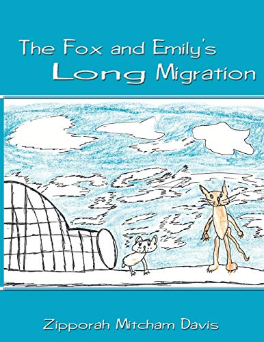 Fox and Emily's Long Migration [Paperback]