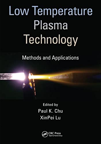 Low Temperature Plasma Technology Methods and Applications [Paperback]