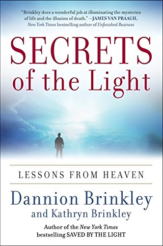 Secrets of the Light: Lessons from Heaven [Paperback]