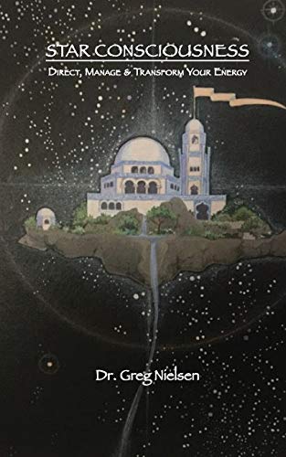 Star Consciousness  Direct, Manage, Transform Your Energy [Paperback]