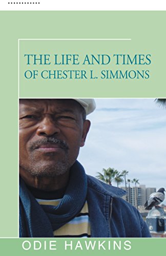 The Life and Times of Chester L. Simmons [Paperback]