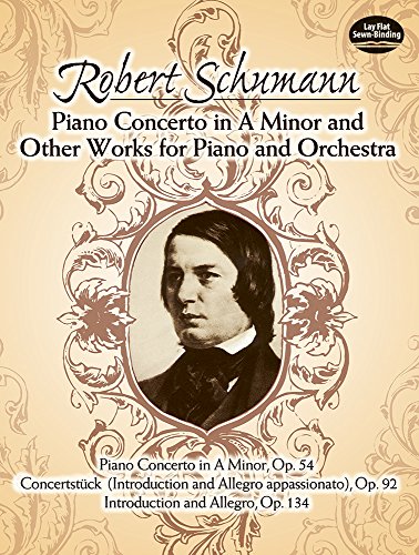 Piano Concerto In A Minor And Other Works For Piano And Orchestra (dover Music S [Paperback]