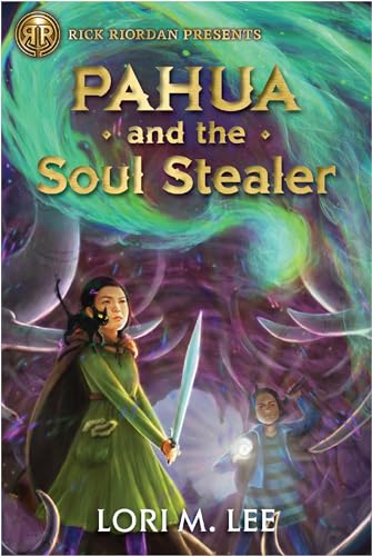 Rick Riordan Presents Pahua and the Soul Stealer-A Pahua Moua Novel Book 1 [Hardcover]