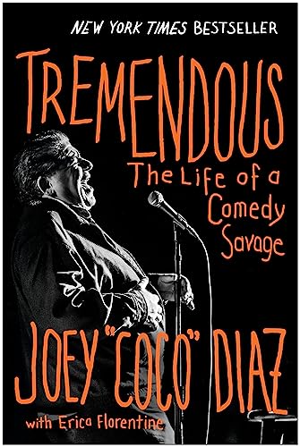 Tremendous The Life of a Comedy Savage [Hardcover]