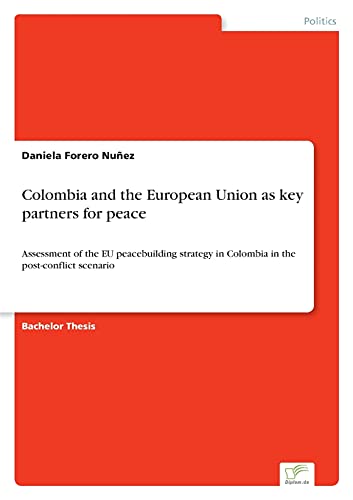Colombia And The European Union As Key Partners For Peace