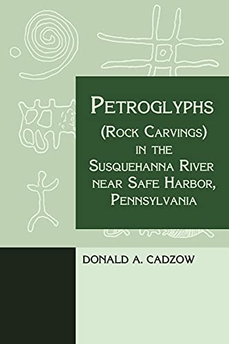 Petroglyphs (rock Carvings) In The Susquehanna River Near Safe Harbor, Pennsylva [Paperback]