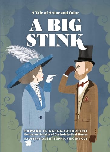 A Big Stink A Tale of Ardor and Odor [Hardcover]