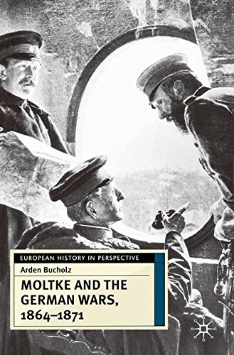 Moltke and the German Wars, 1864-1871 [Hardcover]