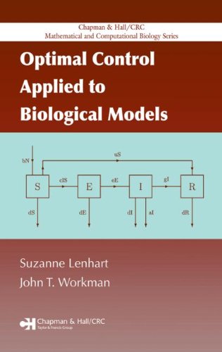 Optimal Control Applied to Biological Models [Hardcover]