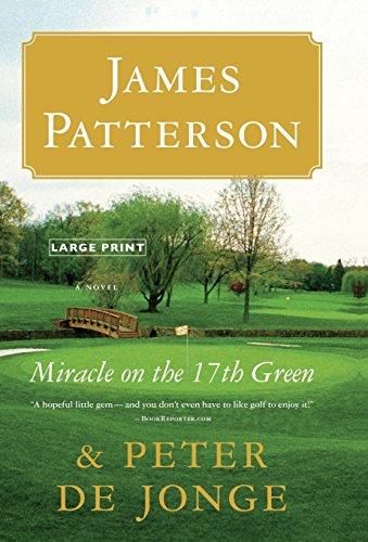 Miracle on the 17th Green A Novel [Hardcover]