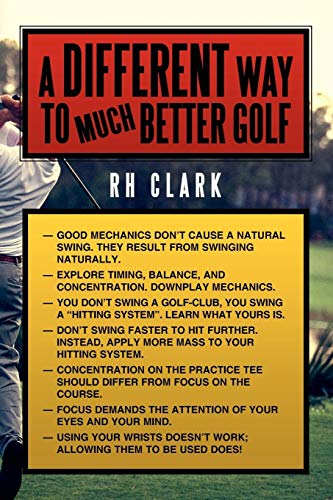 A Different Way To (much) Better Golf [Paperback]