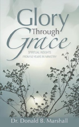 Glory Through Grace [Paperback]