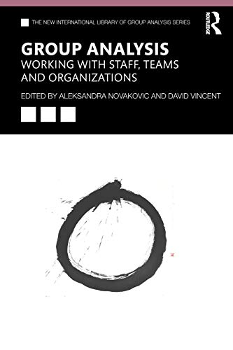 Group Analysis Working with Staff, Teams and Organizations [Paperback]