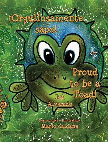 Orgullosamente Sapo * Proud To Be A Toad (spanish Edition) [Hardcover]