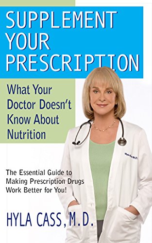 Supplement Your Prescription What Your Doctor Doesn't Know about Nutrition [Hardcover]