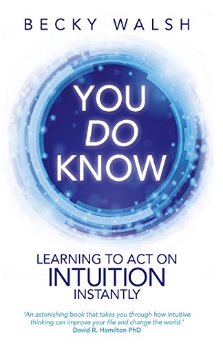 You Do Know Learning To Act On Intuition Instantly [Paperback]