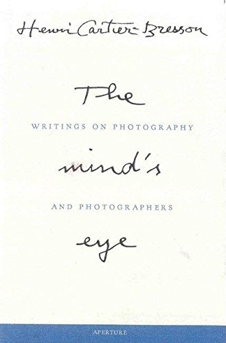 Henri Cartier-Bresson The Mind's Eye [Hardcover]