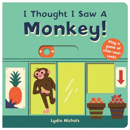 I Thought I Saw A Monkey [Board book]