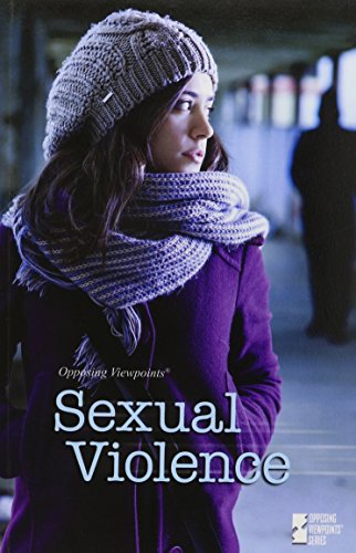 Sexual Violence (opposing Viewpoints) [Paperback]