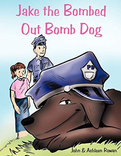 Jake the Bombed Out Bomb Dog [Paperback]