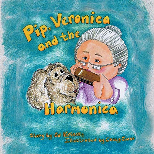 Pip, Veronica And The Harmonica [Paperback]
