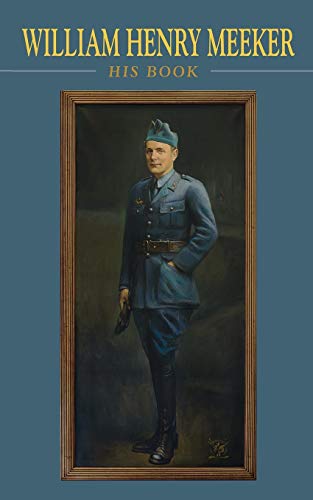 William Henry Meeker  His Book [Paperback]