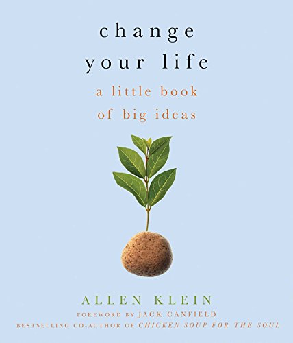 Change Your Life A Little Book of Big Ideas [Paperback]
