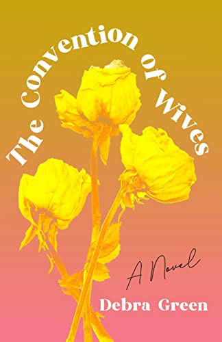 The Convention of Wives A Novel [Paperback]