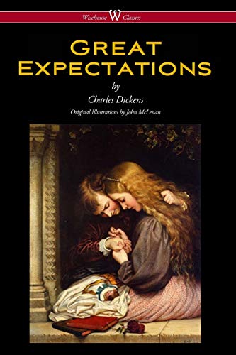 Great Expectations (wisehouse Classics - With The Original Illustrations By John [Paperback]