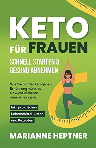 Keto Fur Frauen - Schnell Starten & Gesund Abnehmen