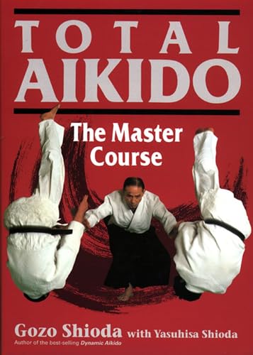Total Aikido The Master Course [Hardcover]