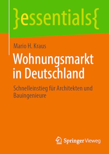 Wohnungsmarkt in Deutschland Schnelleinstieg fr Architekten und Bauingenieure [Paperback]