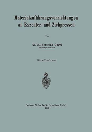 Materialzufhrungsvorrichtungen an Exzenter- und Ziehpressen [Paperback]