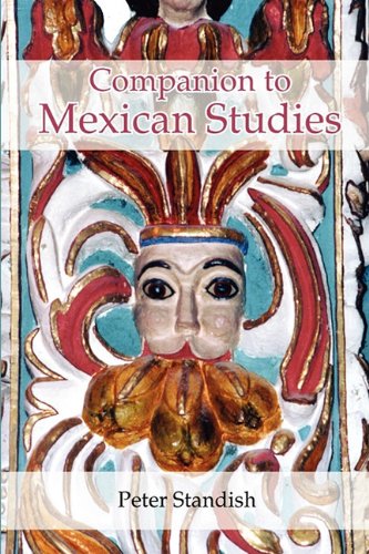 A Companion To Mexican Studies (monografas A) [Paperback]