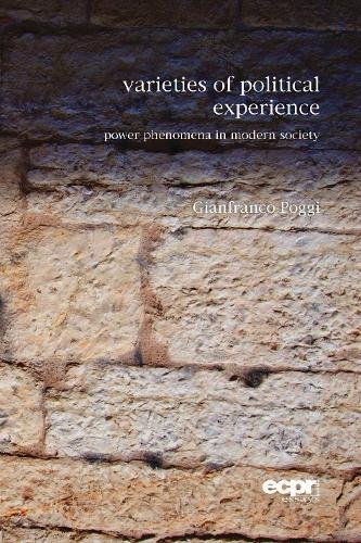 Varieties of Political Experience Power Phenomena in Modern Society [Paperback]