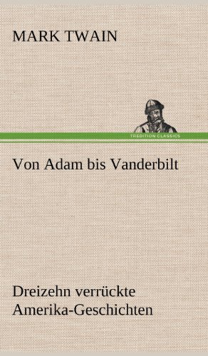 Von Adam Bis VanDerbilt [Hardcover]