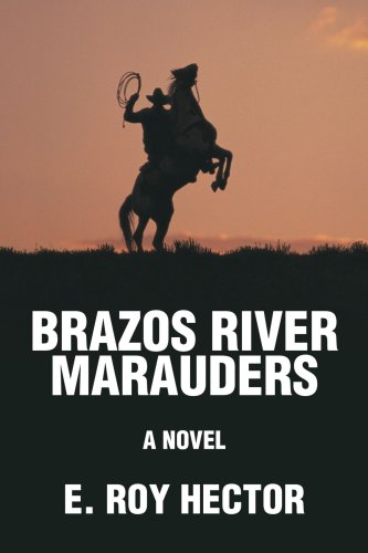 Brazos River Marauders [Paperback]